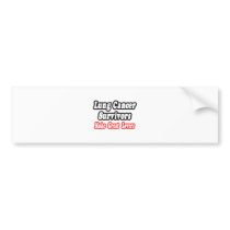 Lung Cancer Survivors Make Great Lovers bumper stickers by Lung_Cancer_Shirts Lung Cancer Survivors Make Great Lovers bumper stickers
