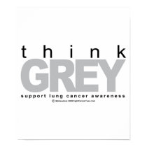 Lung Cancer Think Grey posters by fightcancertees Lung Cancer Think Grey posters