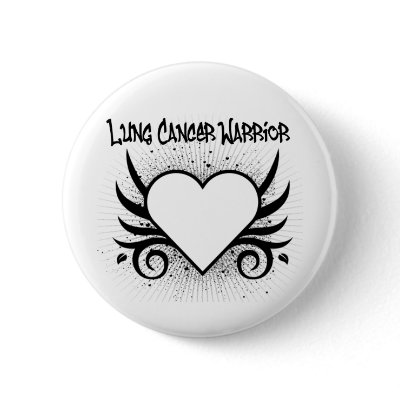 Lung Cancer Warrior Button by cancerapparel