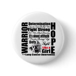 Lung Cancer Warrior Fight Slogans Button
