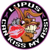 Lupus Can Kiss My Ass photo sculptures by fightcancertees Lupus Can Kiss My Ass photo sculptures