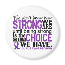 Lupus How Strong We Are Refrigerator Magnet