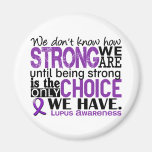 Lupus How Strong We Are Refrigerator Magnet