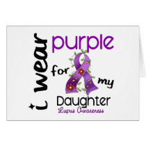 Lupus I WEAR PURPLE FOR MY DAUGHTER 43 Greeting Cards