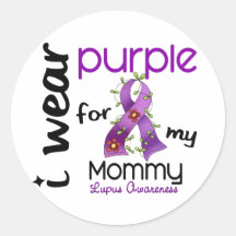 Lupus I WEAR PURPLE FOR MY MOMMY 43 Stickers