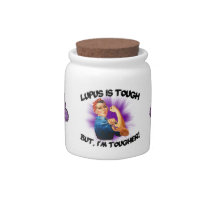 Lupus is Tough- But i'm Tougher Candy Jar candy jars