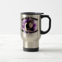 Lupus is Tough... But I'm Tougher Coffee Mugs