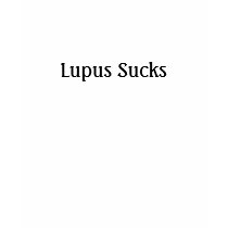 Lupus Sucks t-shirts