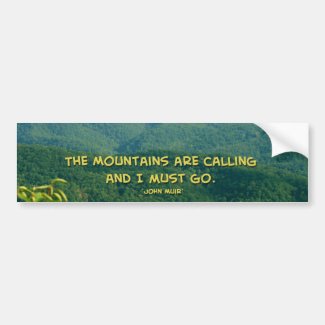 Lush Green Smoky Mtns /Mtns Calling! Car Bumper Sticker