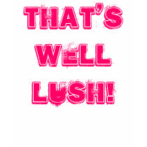 LUSH t-shirts by adporter LUSH t-shirts
