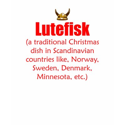 lutefisk_traditional tee shirt by nordic_gift_shop