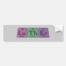 Luther as Lutetium Thorium Erbium Bumper Stickers
