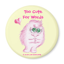 LuvPuffs, "Too Cute For Words" magnets by dradcliffe LuvPuffs, "Too Cute For Words" magnets