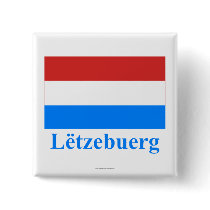 Luxembourg Flag with Name in Luxembourgian buttons