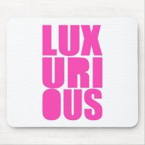 LUXURIOUS mousepads