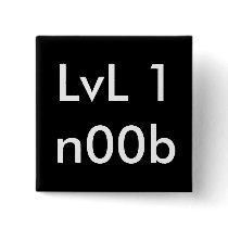 LvL 1n00b Pin
