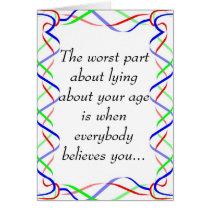Lying about age birthday card