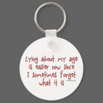 Lying About My Age keychains