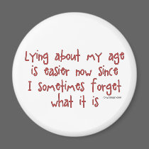 Lying About My Age magnets