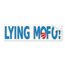 Lying MoFo Bumper Sticker