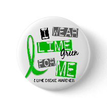 Lyme Disease I Wear Lime Green For Me 37 Pins