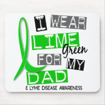 Lyme Disease I Wear Lime Green For My Dad 37 Mouse Pad