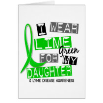Lyme Disease I Wear Lime Green For My Daughter 37 Greeting Card