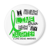 Lyme Disease I Wear Lime Green For My Daughter 37 Refrigerator Magnet