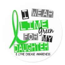 Lyme Disease I Wear Lime Green For My Daughter 37 Sticker
