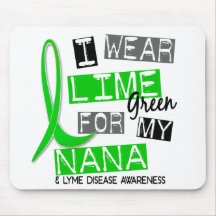 Lyme Disease I Wear Lime Green For My Nana 37 Mouse Pad