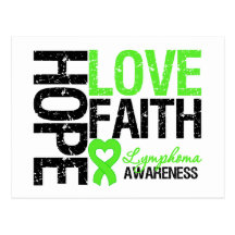 Lymphoma Awareness Hope Love Faith Post Card