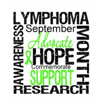 Lymphoma  Awareness Month Commemorative t-shirts