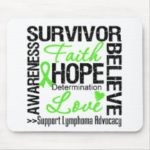 Lymphoma Cancer Survivors Motto Mousepads