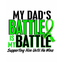 Lymphoma My Battle Too 1 Dad t-shirts by awarenessgifts Lymphoma My Battle Too 1 Dad t-shirts