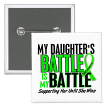 Lymphoma My Battle Too 1 Daughter Button
