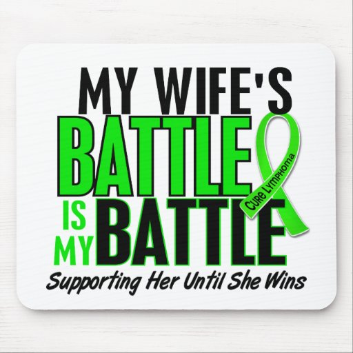 Lymphoma My Battle Too 1 Wife Mouse Pads