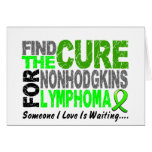 Lymphoma NonHodgkins FIND A CURE 1 Greeting Cards
