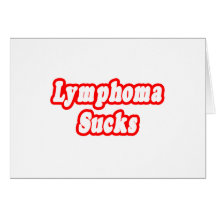 Lymphoma Sucks Greeting Card