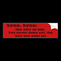 Lynn, Lynn: the city of sin. bumper stickers