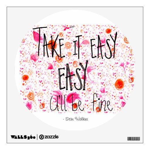 Lyric Art - You'll be fine -Stan Walker Wall decal
