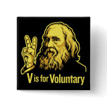 Lysander Spooner Voluntaryism Buttons