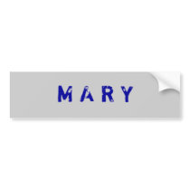 M A R Y bumper stickers by bmoreghost M A R Y bumper stickers