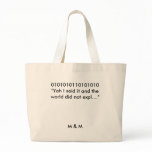M & M, 0101010110101010"Yah I said it and the w... bags