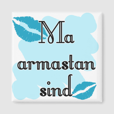 Ma armastan sind - Estonian - I love you Magnet