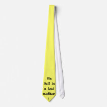 Ma Bell is a bad mother! ties