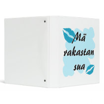 Mä rakastan sua - Finnish I love you 3 Ring Binder