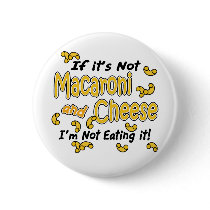 Macaroni and Cheese Pinback Buttons