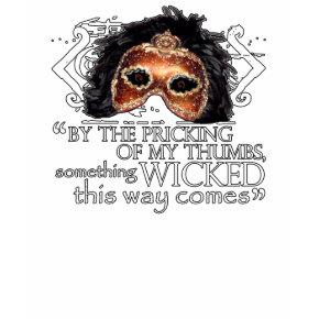 Macbeth Quote shirt