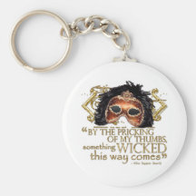 Macbeth "Something Wicked" Quote (Gold Version) Key Chain