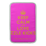[Crown] keep calm and love rizzle kicks [Love heart]  MacBook Air sleeves